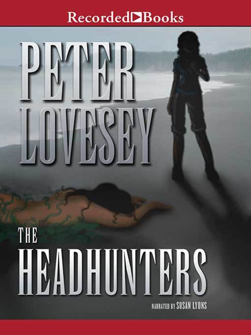 Title details for The Headhunters by Peter Lovesey - Wait list